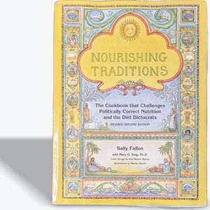 Nourishing Traditions Cookbook Sally Fallon‎ Revised Second Edition 700 Recipes